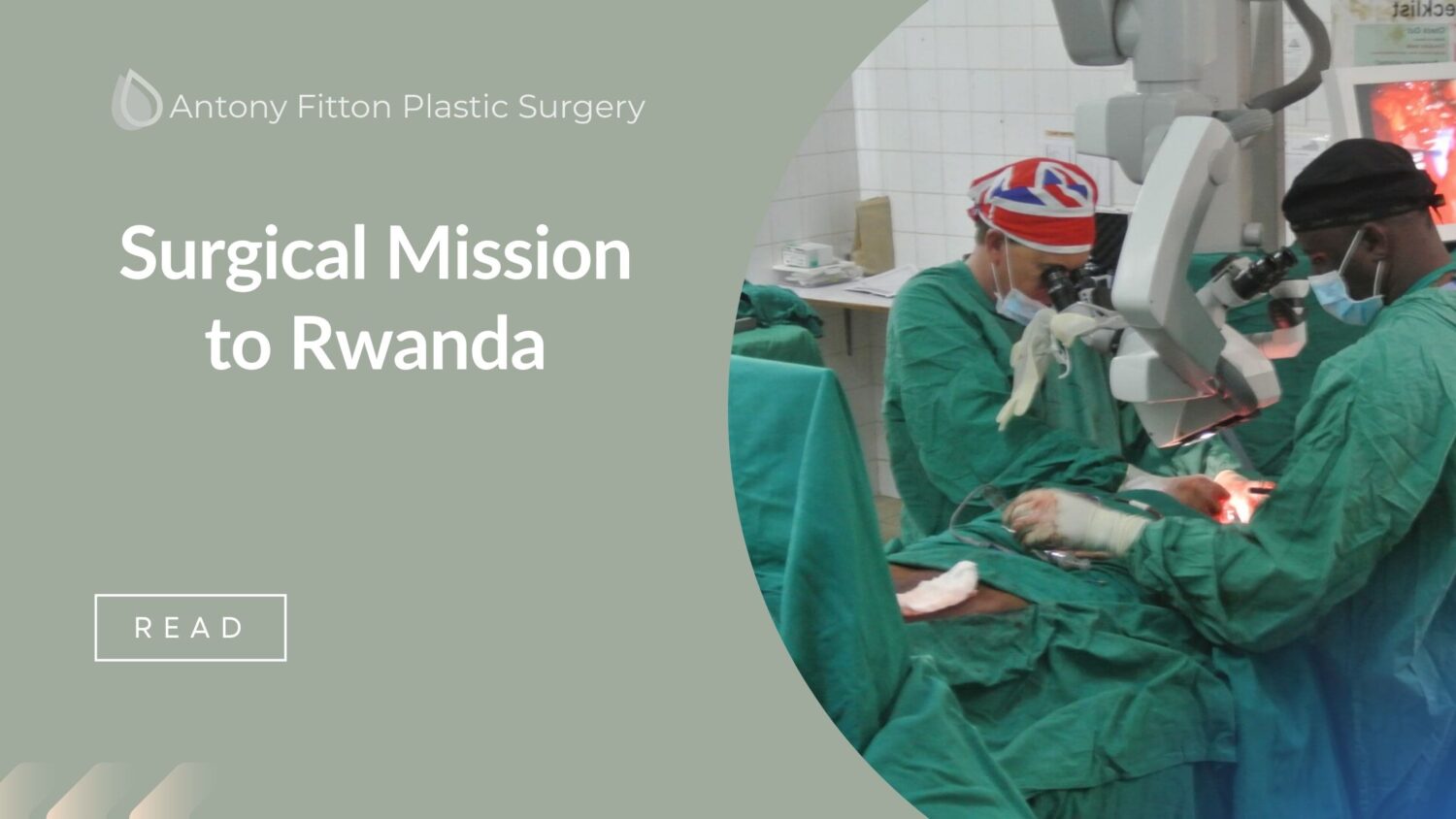 Surgical Mission to Rwanda | Antony Fitton Plastic Surgeon Plymouth & Truro