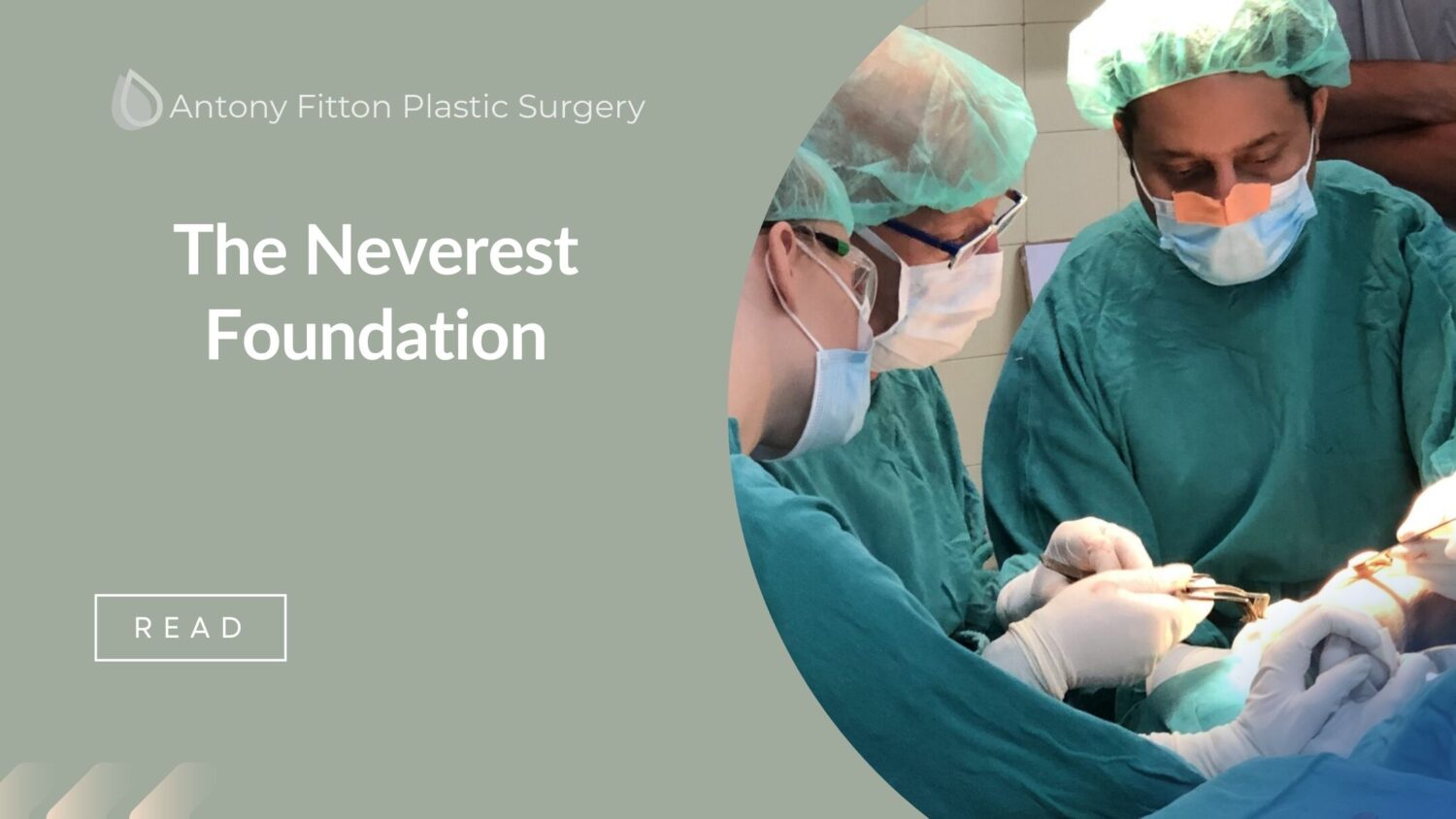 The Neverest Foundation | Antony Fitton Plastic Surgery Plymouth & Truro