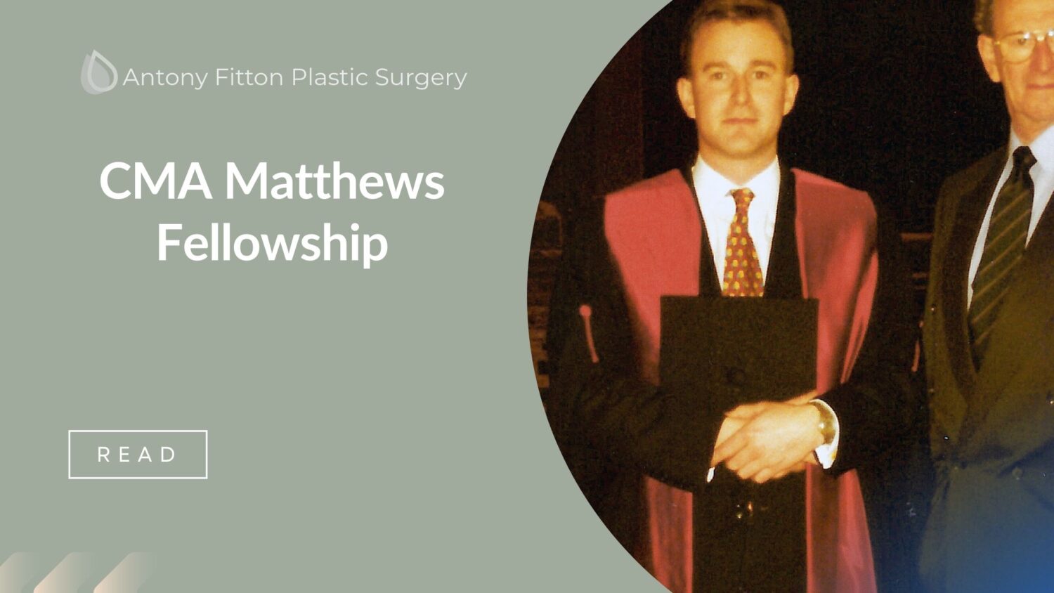 CMA Matthews Fellowship | Antony Fitton Plastic surgeon Plymouth & Truro
