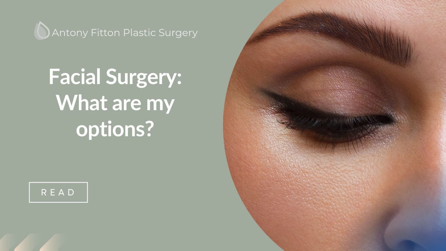 Facial Surgery - What are my options? | Antony Fitton Plastic Surgery Plymouth & Truro