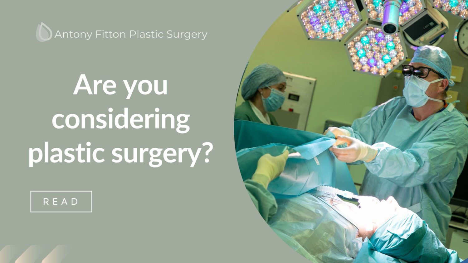 Are you considering plastic surgery?