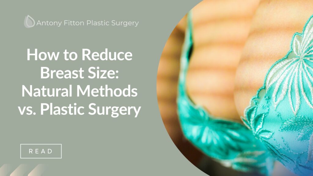 How To Reduce Breast Size Natural Methods Vs Plastic Surgery